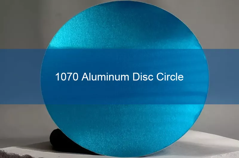 1070 Aluminum Disc Circle