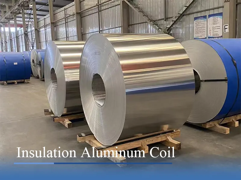 Insulation aluminum coil for pipe and equipment insulation